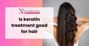 Is keratin treatment good for hair