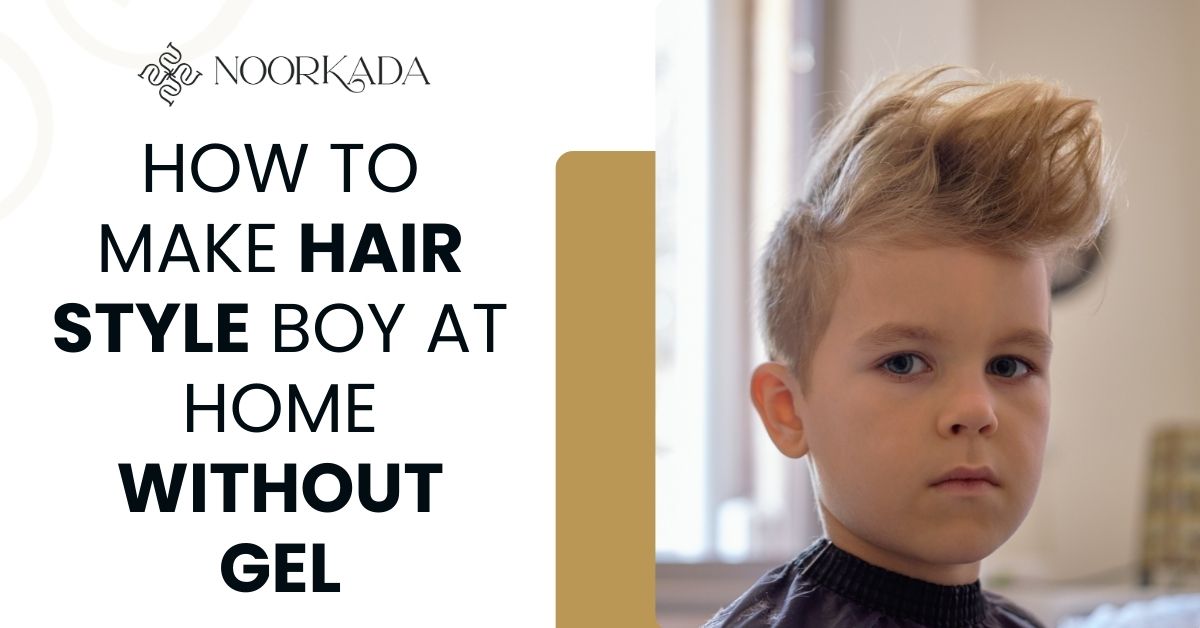 how to make hair style boy at home without gel